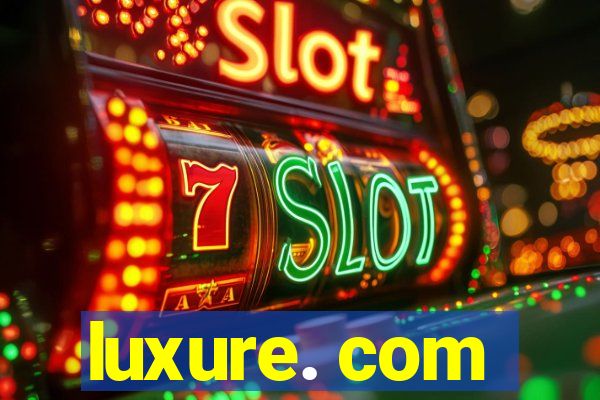 luxure. com